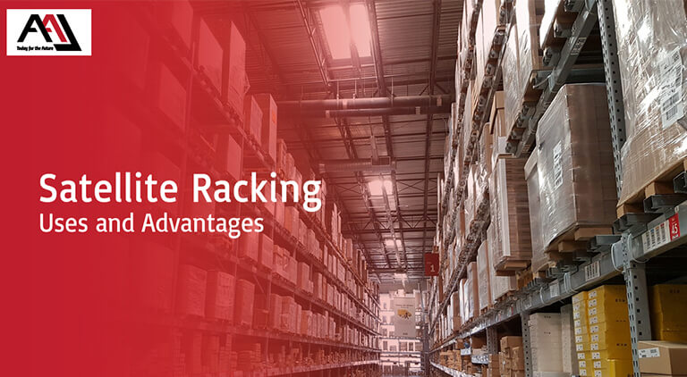 Satellite Racking – Uses and Advantages