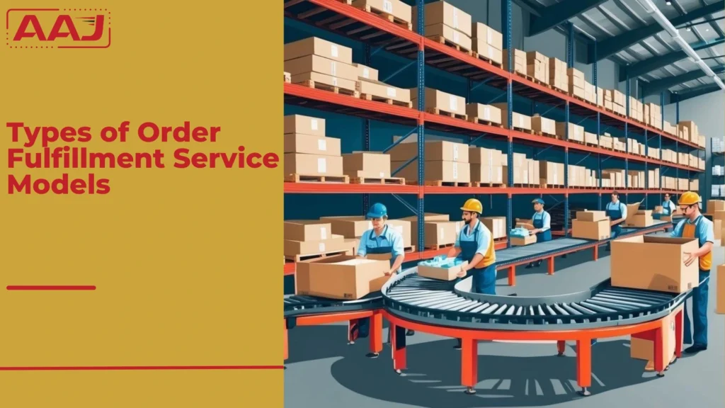 Types of Order Fulfillment Service