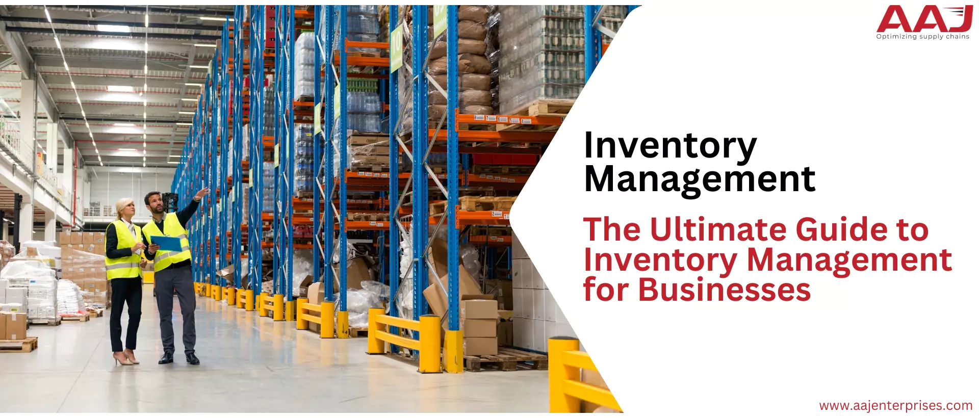 The Ultimate Guide to Inventory Management for Businesses: Boost Efficiency and Profitability