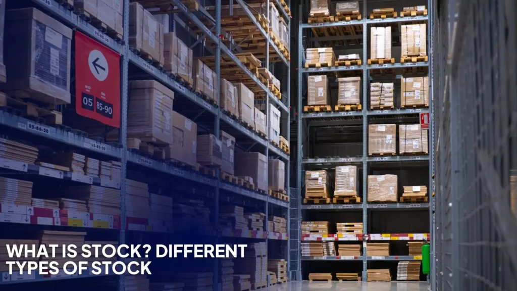 What Is Stock