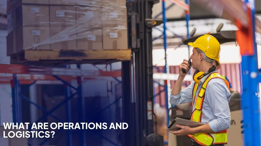 Operations And Logistics Management