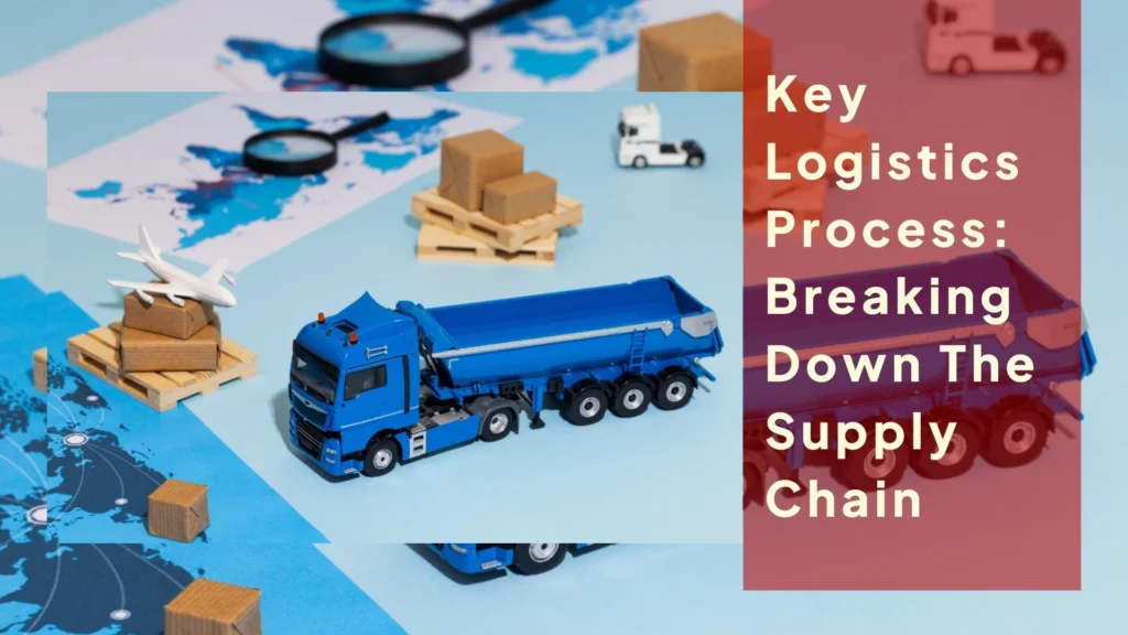 Logistic Process