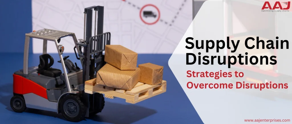 Supply Chain Disruptions