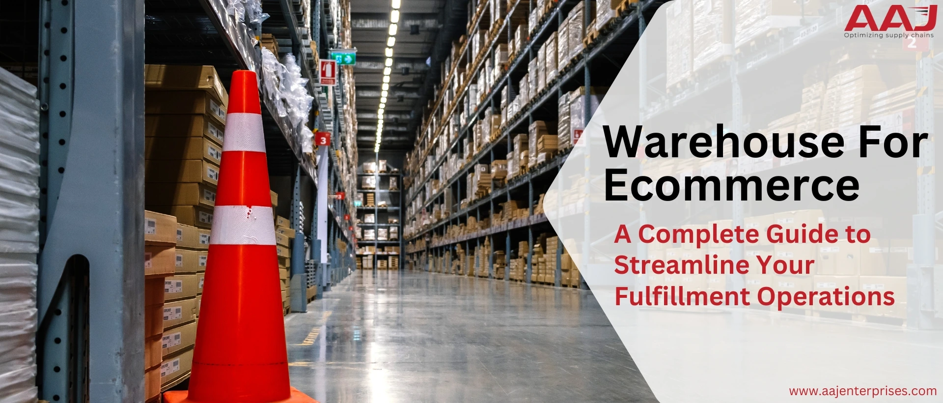 Warehouse for Ecommerce: A Complete Guide to Streamline Your Fulfillment Operations