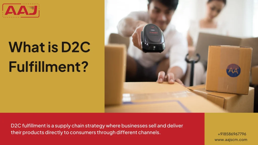 What is D2C Fulfillment