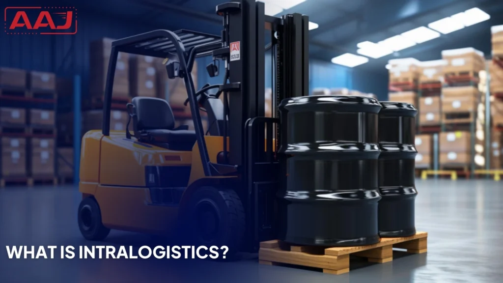 Intralogistics Meaning
