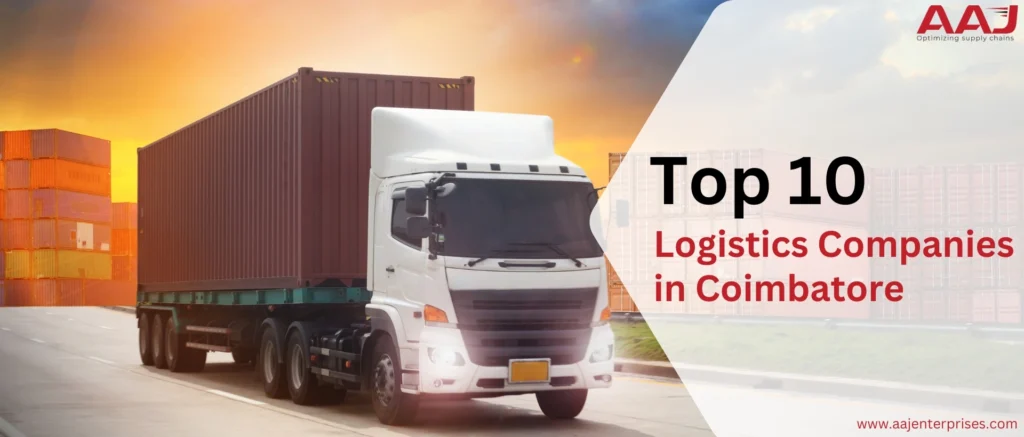 Logistics Company in Coimbatore​
