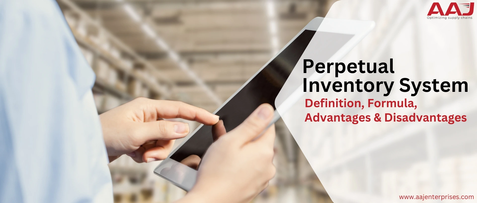 Perpetual Inventory System: Definition, Formula, Advantages and Disadvantages